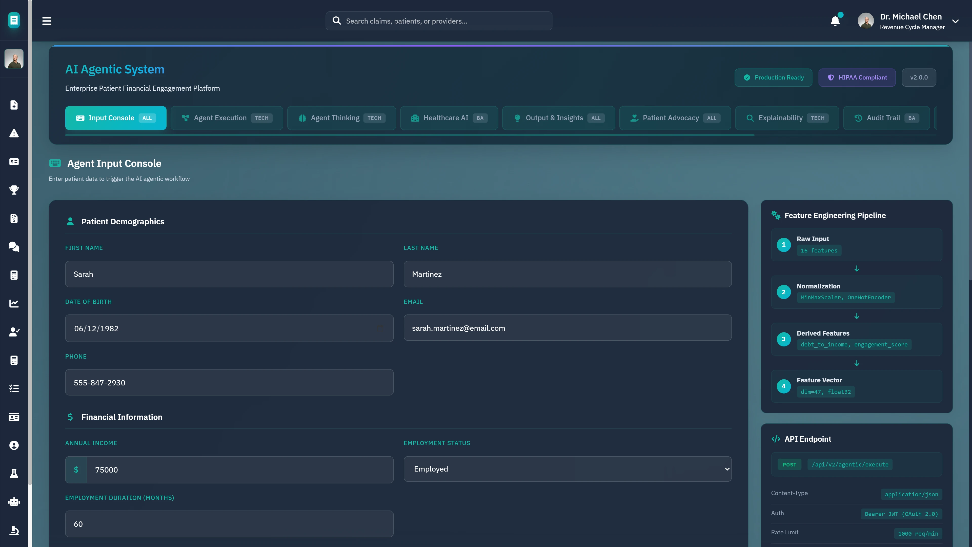 Illustrative preview (sample data, not verified outcomes): Agent Input Console - Patient demographics and financial information entry with feature engineering pipeline visualization